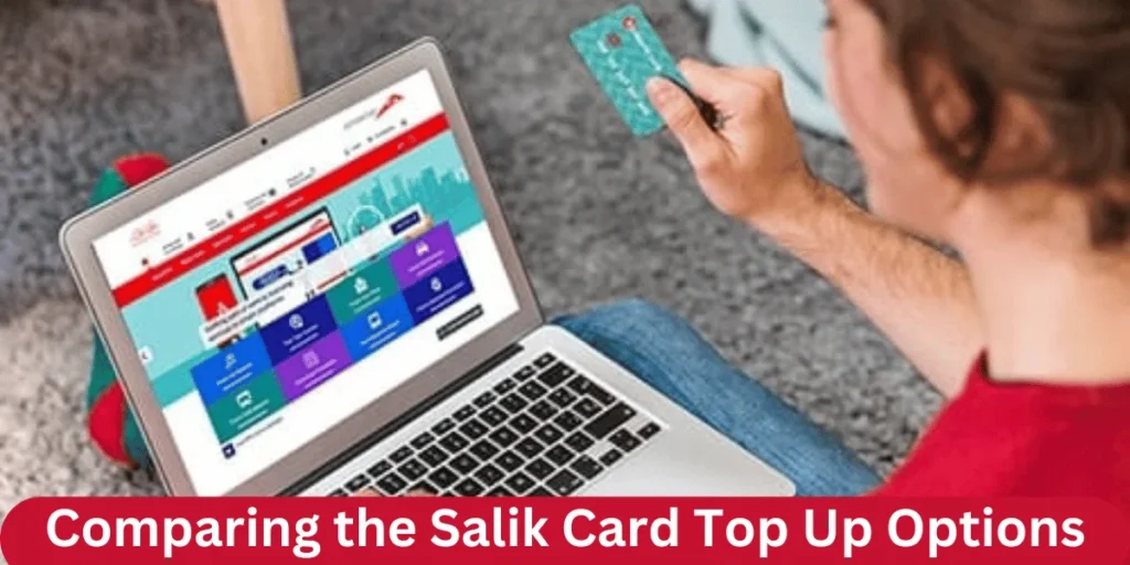 This emage showing a Comparing the Salik Card Top Up Options